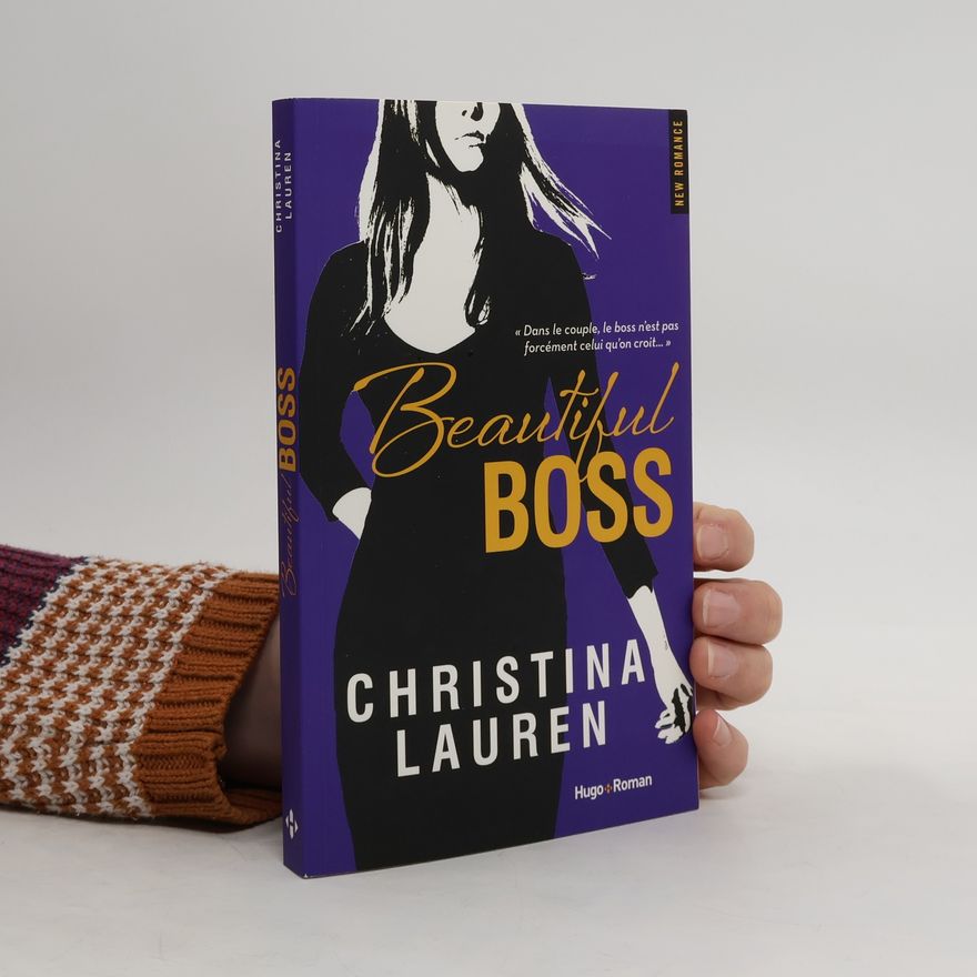 Christina Lauren Beautiful Boss (French Edition)