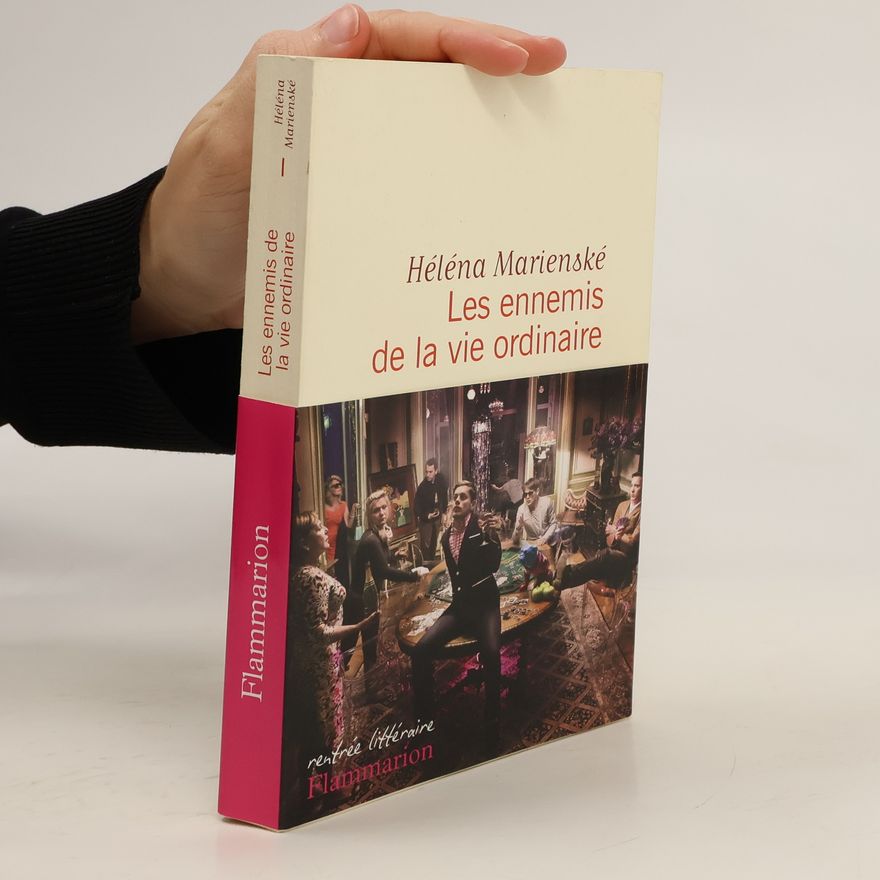 Héléna Marienské Les ennemis de la vie ordinaire