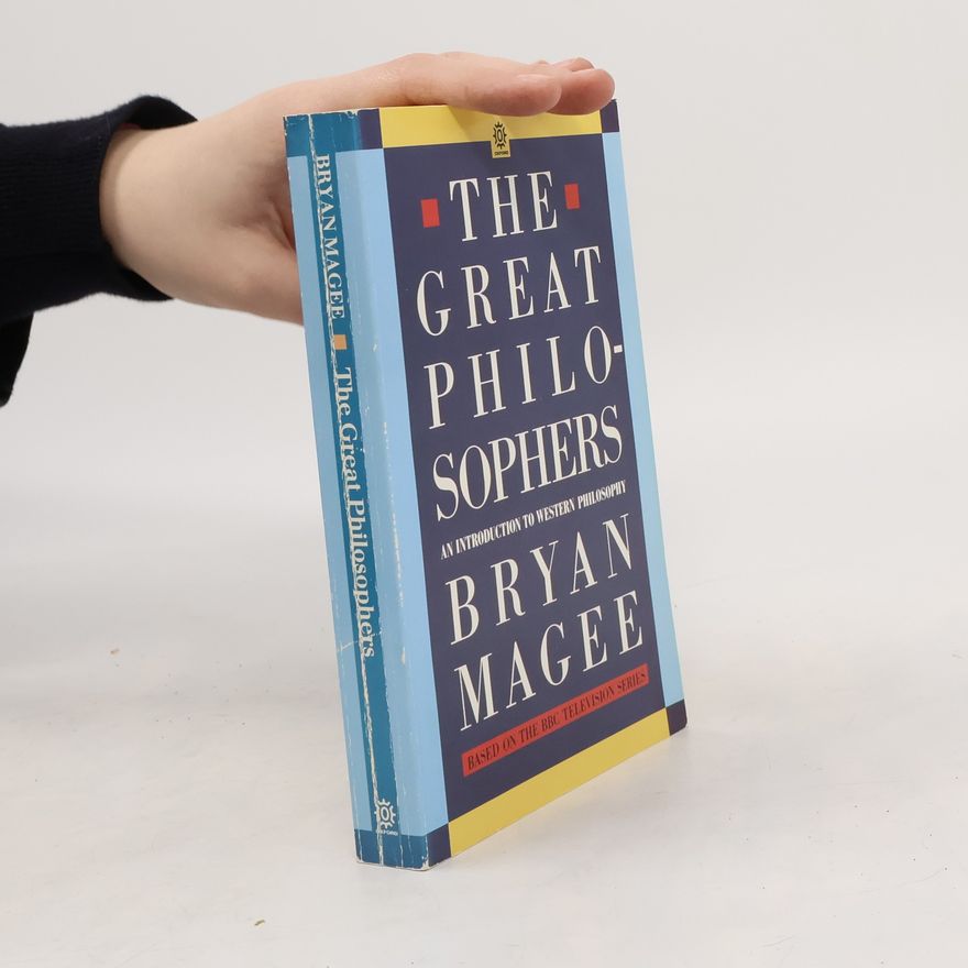 Bryan Magee The Great Philosophers
