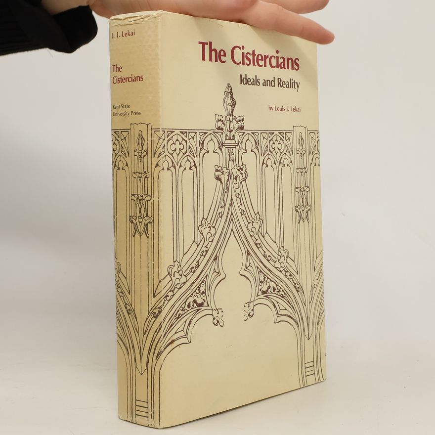 Louis Julius Lekai The Cistercians