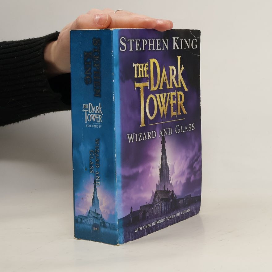 Stephen King The Dark Tower. Wizard and Glass