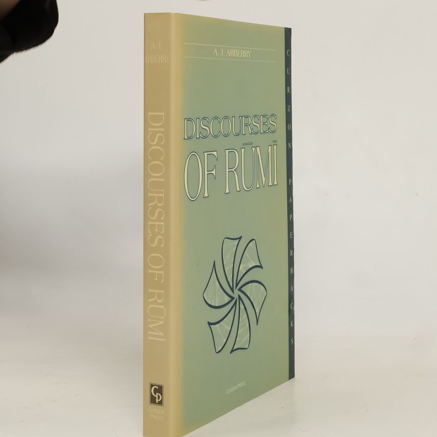 A. J. Arberry Discourses of Rumi