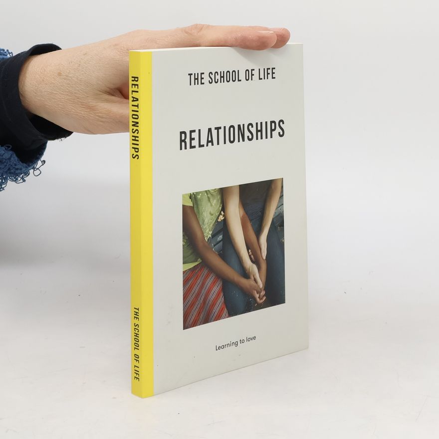 The School The School of Life The School of Life: Relationships