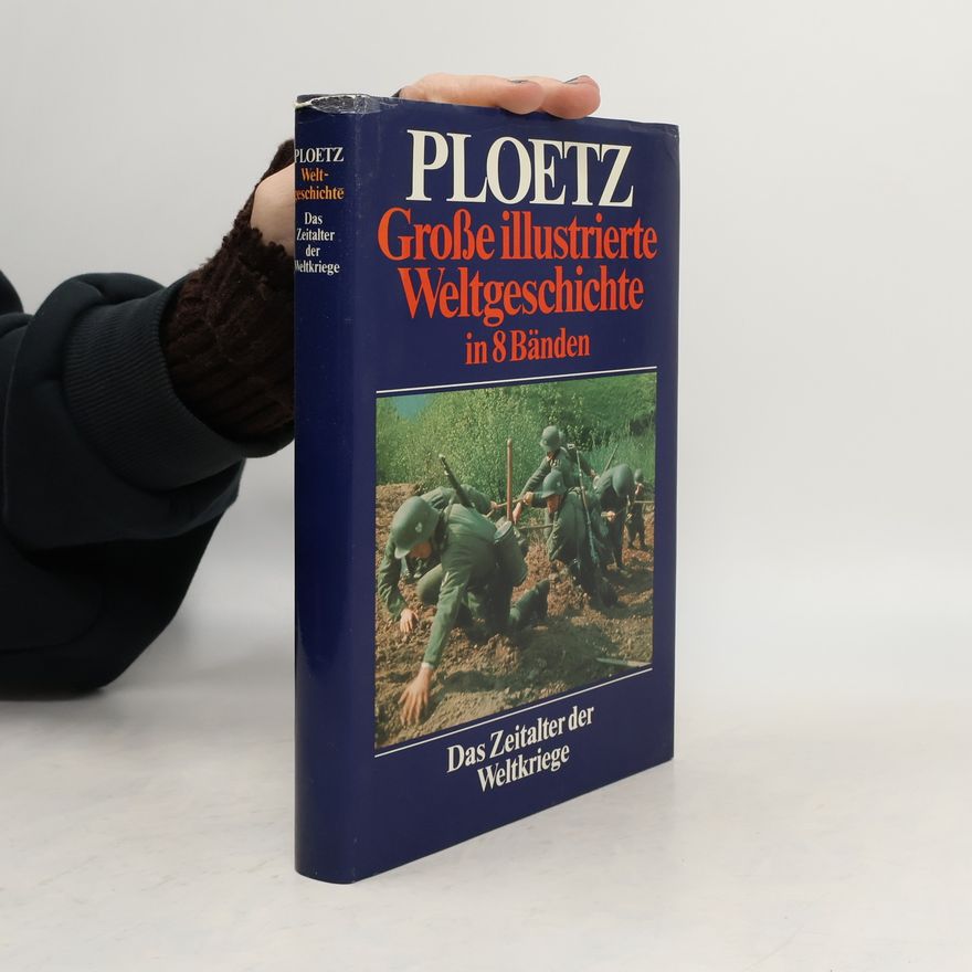 Various authors Ploetz Weltgeschichte. Das Zeitalter der Weltkriege