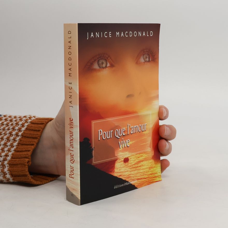Janice Macdonald Pour que l'amour vive