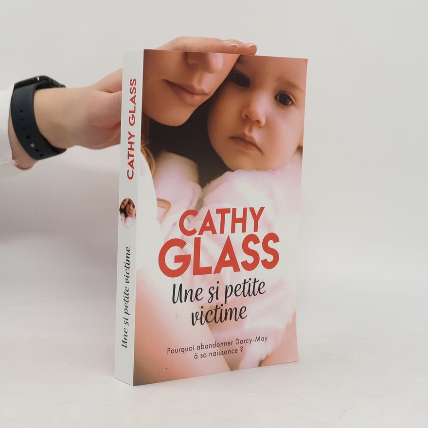 Cathy Glass Une si petite victime