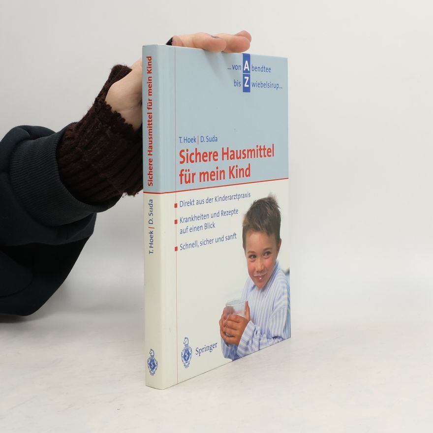 Thomas Hoek Sichere Hausmittel für das kranke Kind
