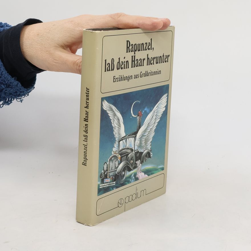 Autorenkollektiv Rapunzel, Rapunzel, lass dein Haar herunter
