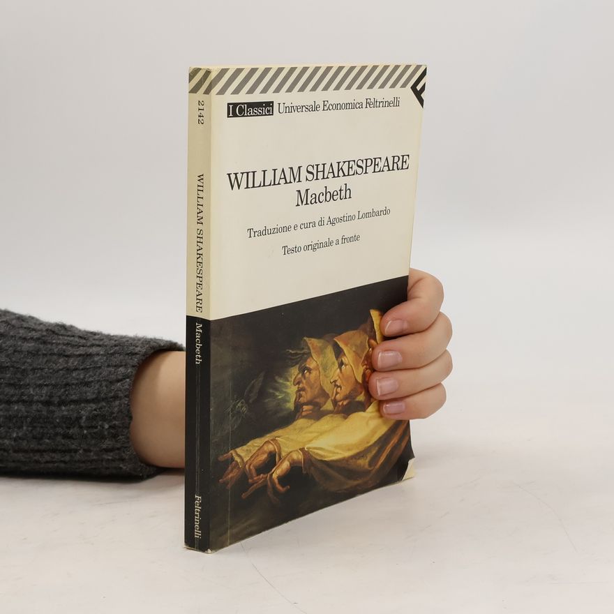 Agostino Lombardo Macbeth. Testo originale a fronte