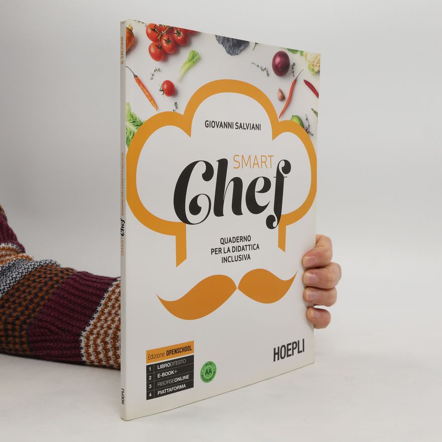 Giovanni Salviani Smart Chef. Quaderno per la didattica inclusiva