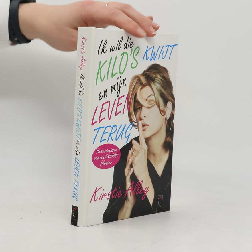 Kirstie Alley Ik wil die kilo's kwijt en mijn leven terug