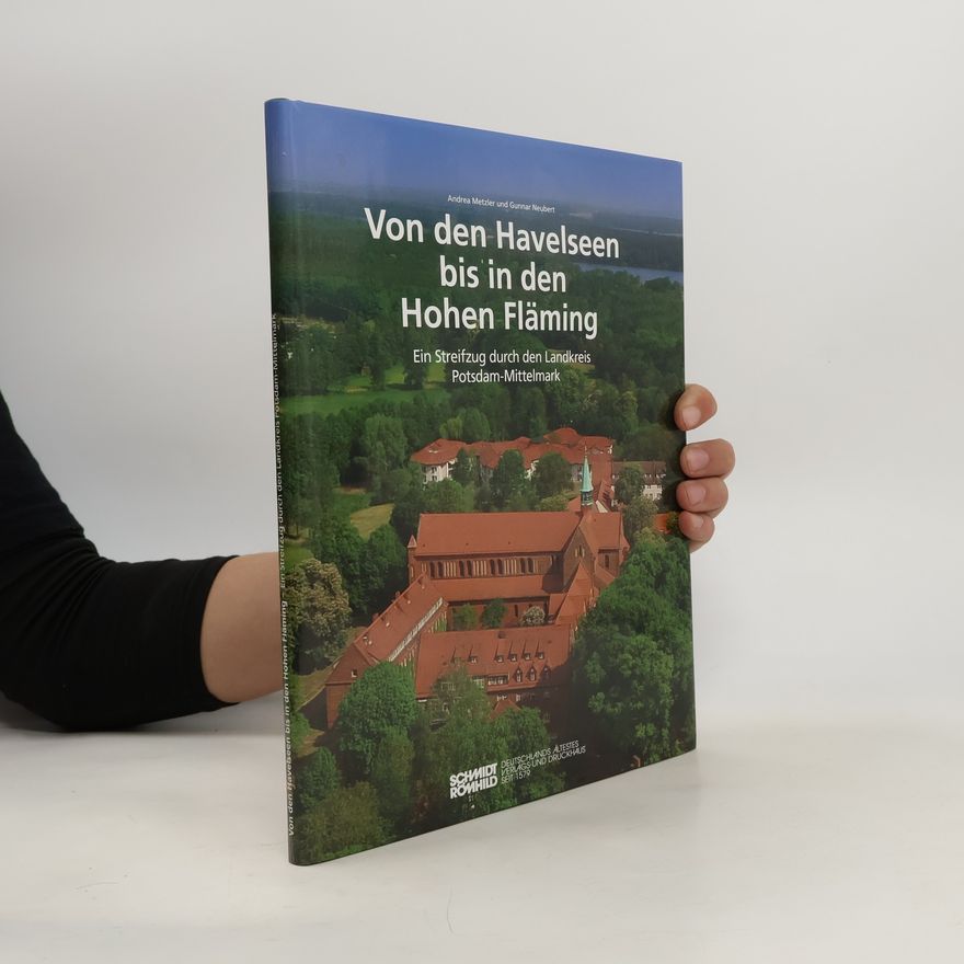 Andrea Metzler Von den Havelseen bis in den Hohen Fläming
