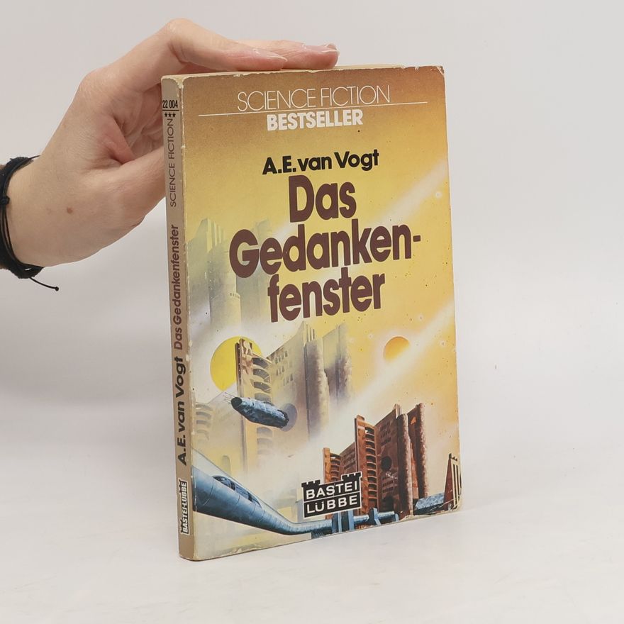 A. E. van Vogt Das Gedankenfenster. Science Fiction