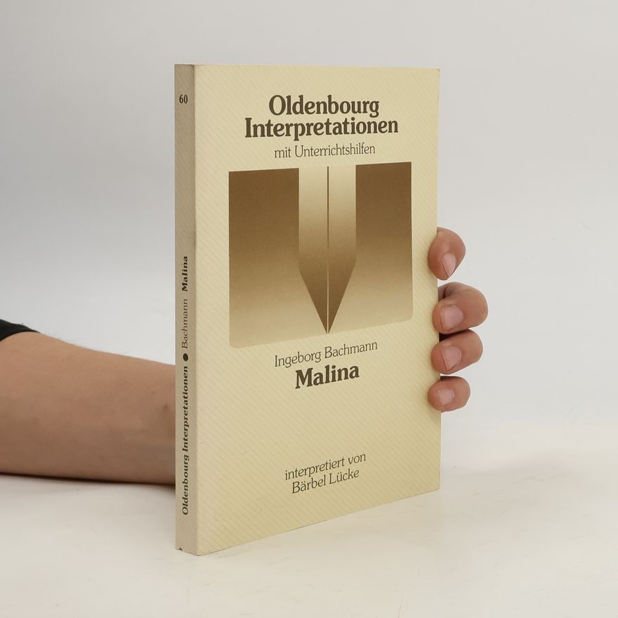 Bärbel Lücke Ingeborg Bachmann, Malina