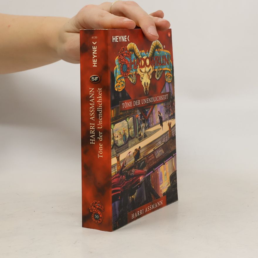 Harri Assmann Töne der Unendlichkeit. Shadowrun-Roman Bd. 50