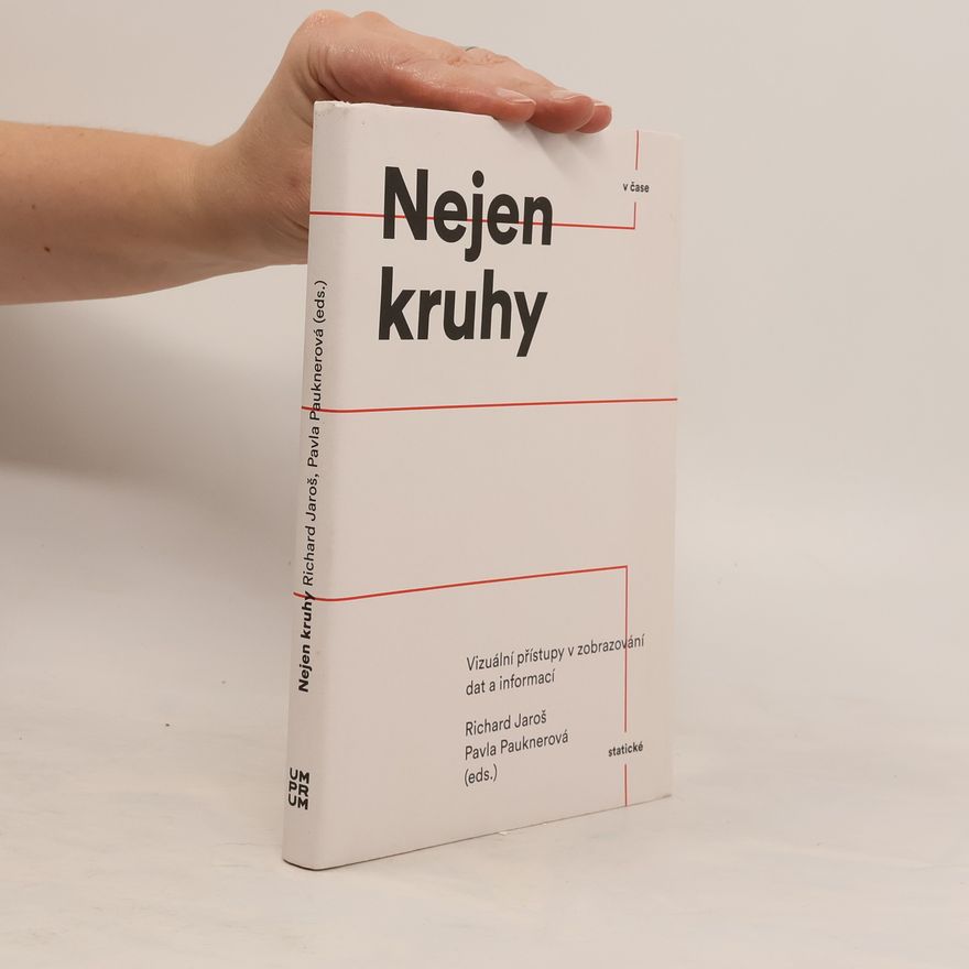 Richard Jaroš Nejen kruhy. Vizuální přístupy v zobrazování dat a informací