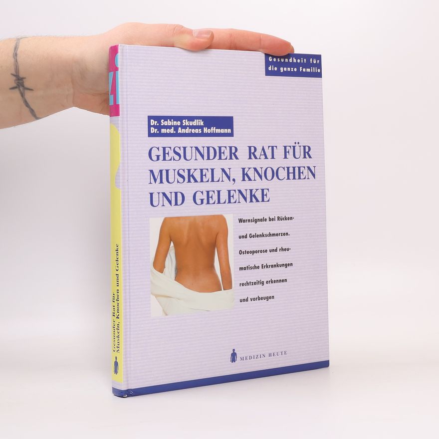Andreas Hoffmann-Richter Gesunder Rat für Muskeln, Knochen und Gelenke