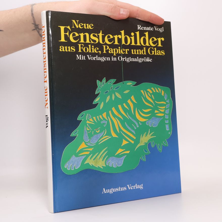 Renate Vogl Neue Fensterbilder aus Folie, Papier und Glas