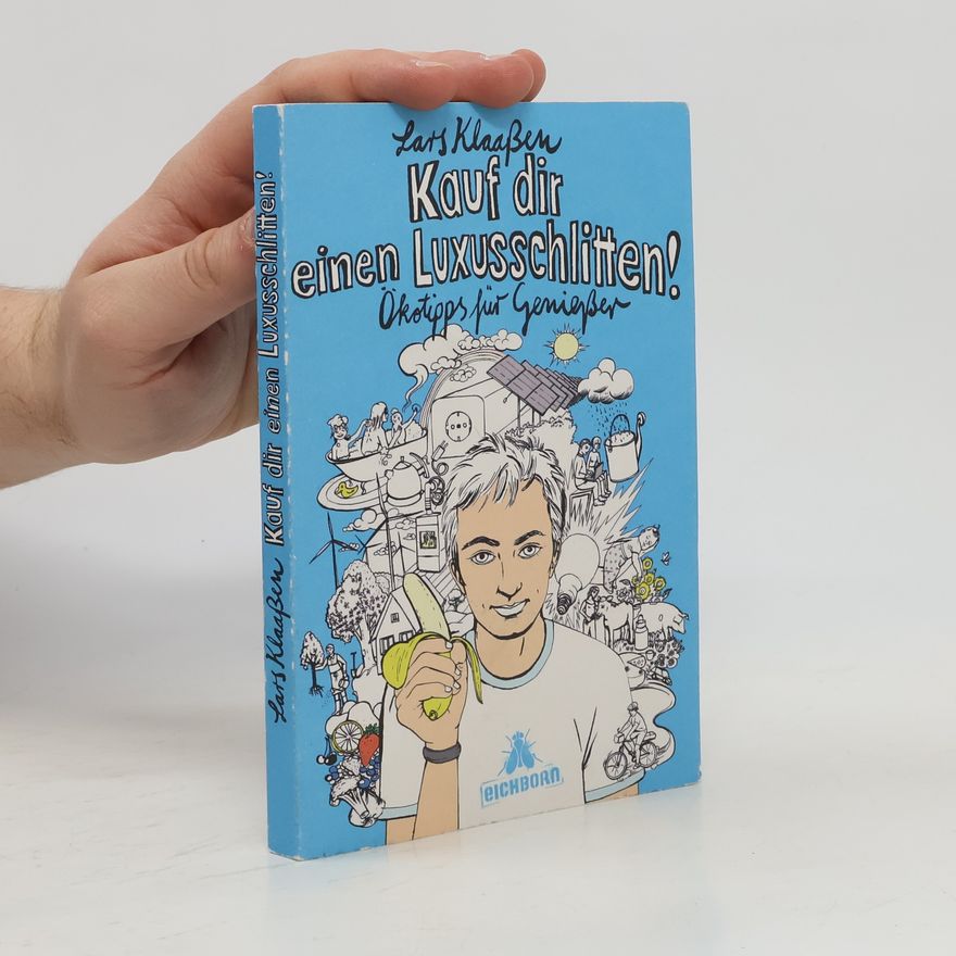 Lars Klaaßen Kauf dir einen Luxusschlitten!