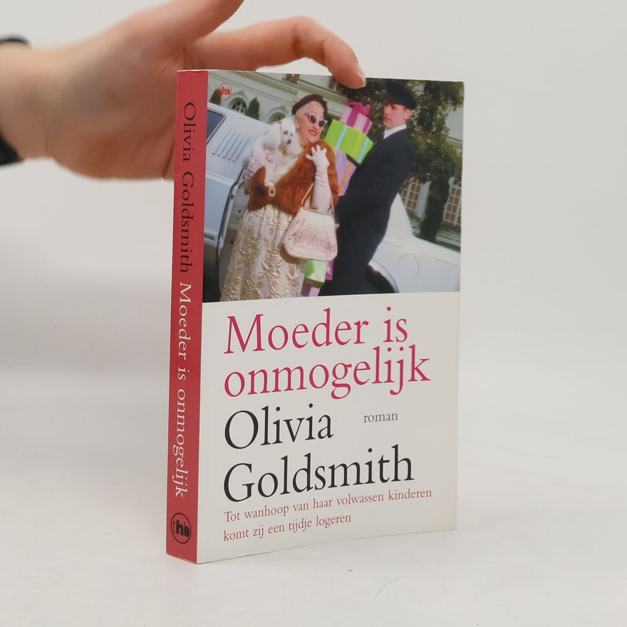 Olivia Goldsmith Moeder is onmogelijk
