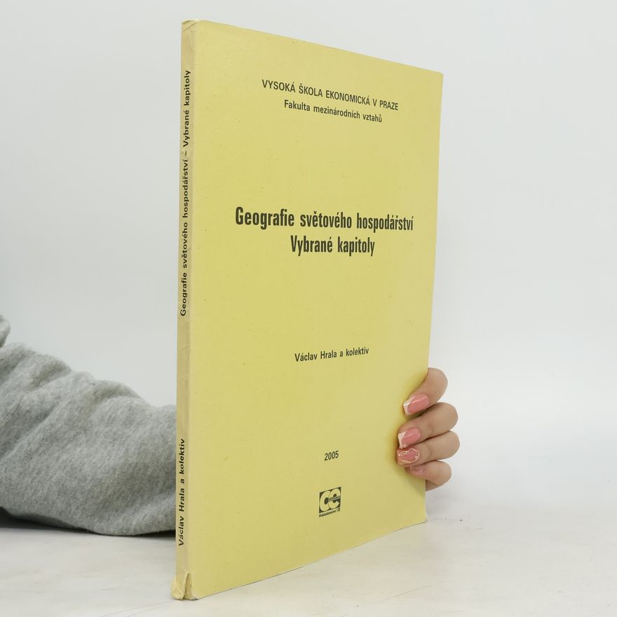 Václav Hrala Geografie světového hospodářství