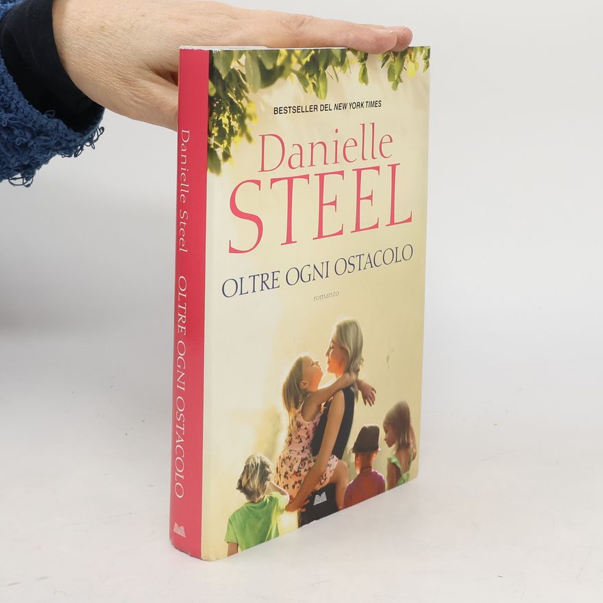 Danielle Steel Oltre ogni ostacolo