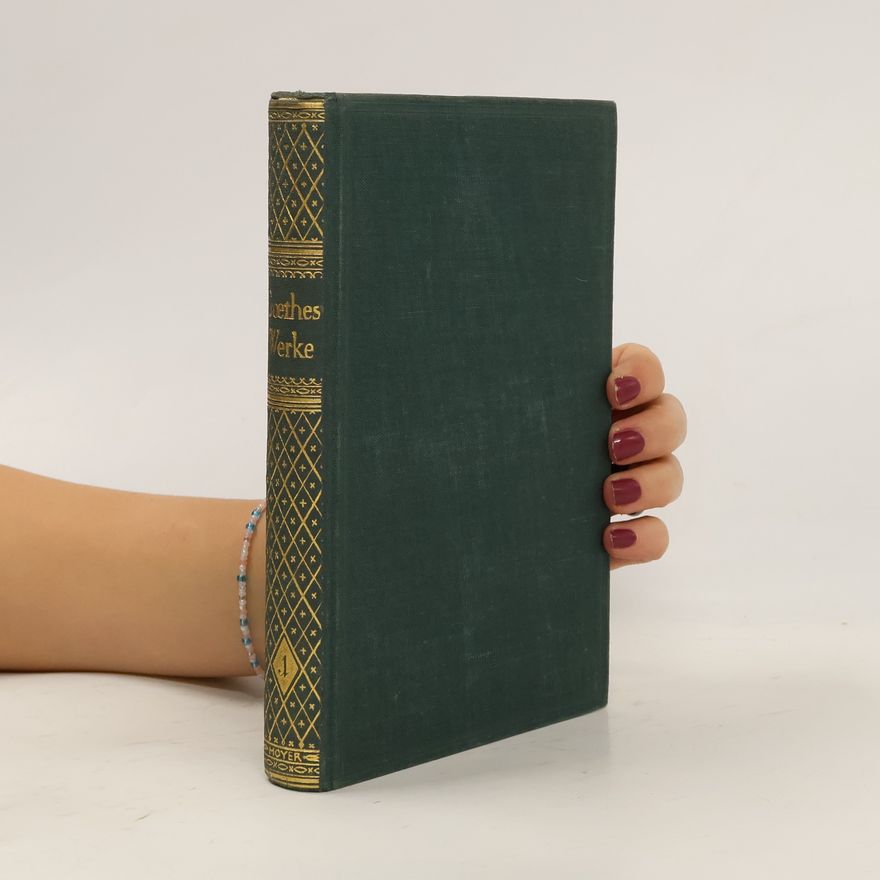 Johann Wolfgang von Goethe Gesammelte Werke. Band 1