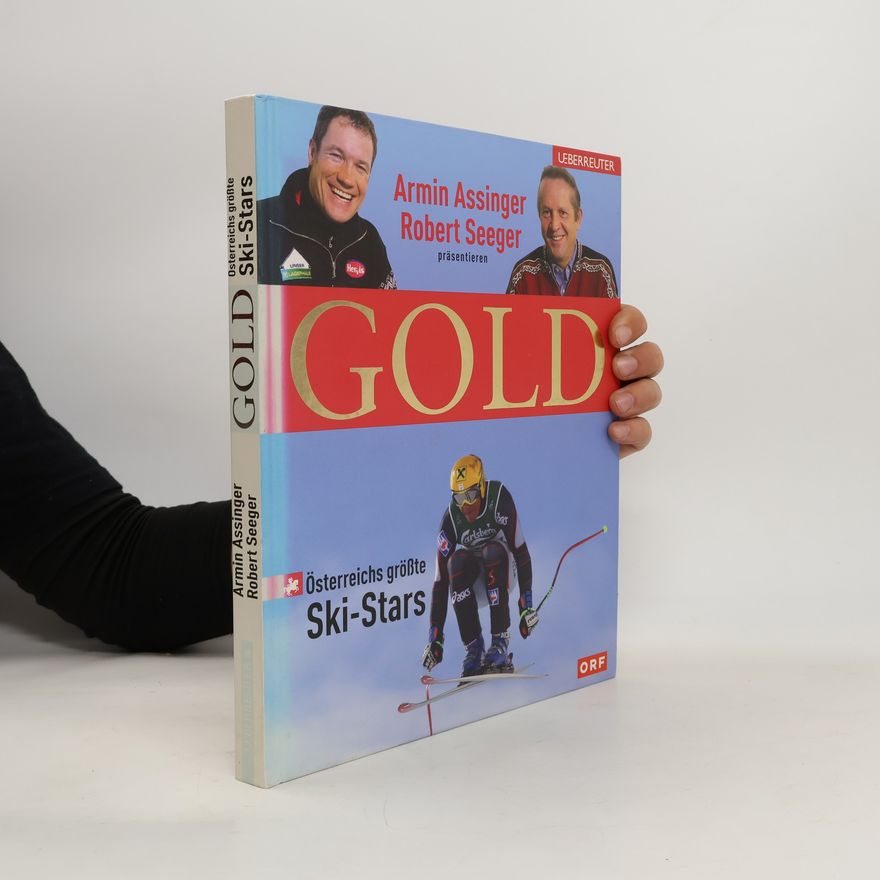 Armin Assinger Armin Assinger und Robert Seeger präsentieren Gold