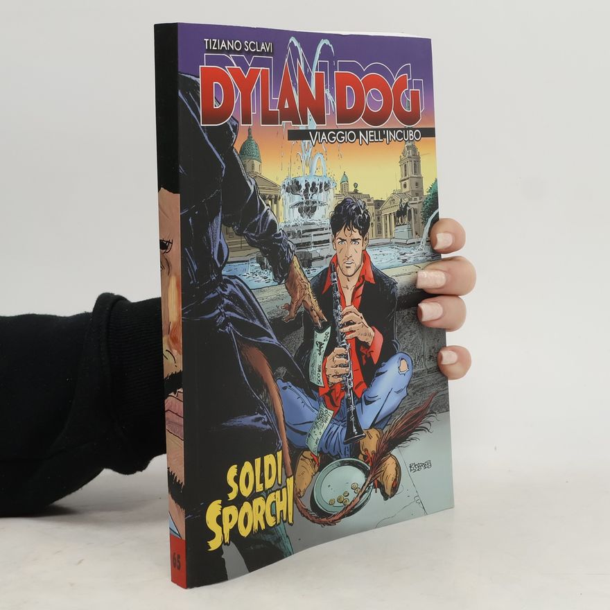 Tiziano Sclavi Dylan Dog 65. Soldi sporchi