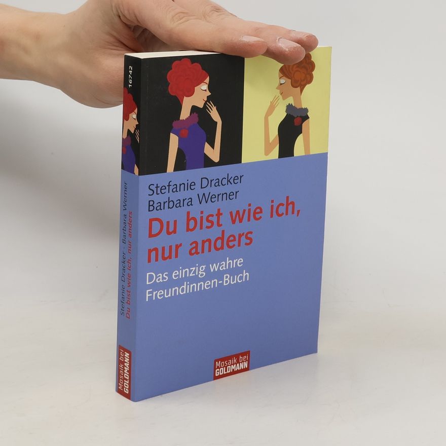 Stefanie Dracker Du bist wie ich, nur anders