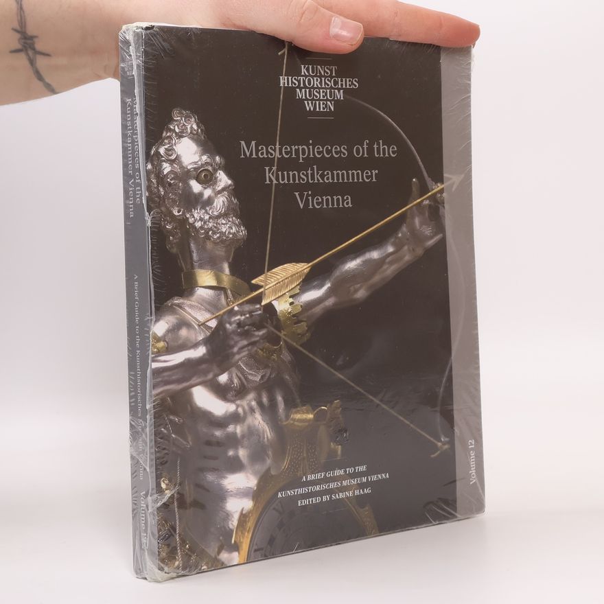 Kolektiv autorů Masterpieces of the Kunstkammer Vienna