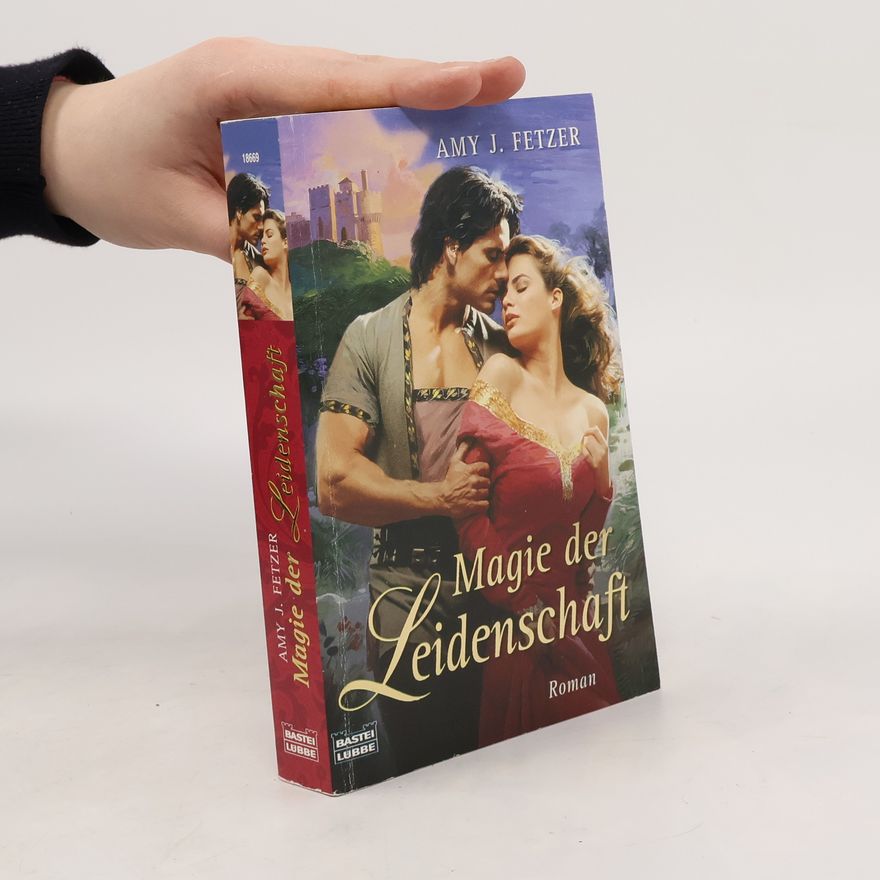 Amy J. Fetzer Magie der Leidenschaft