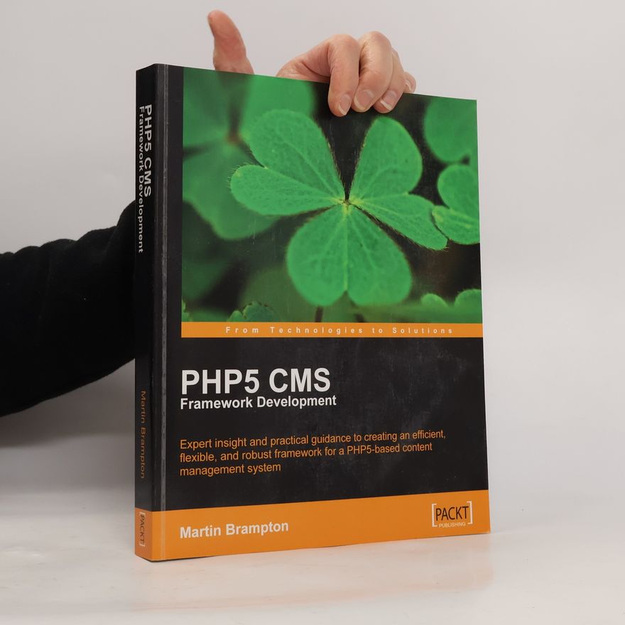 Martin Brampton PHP 5 CMS Framework Development