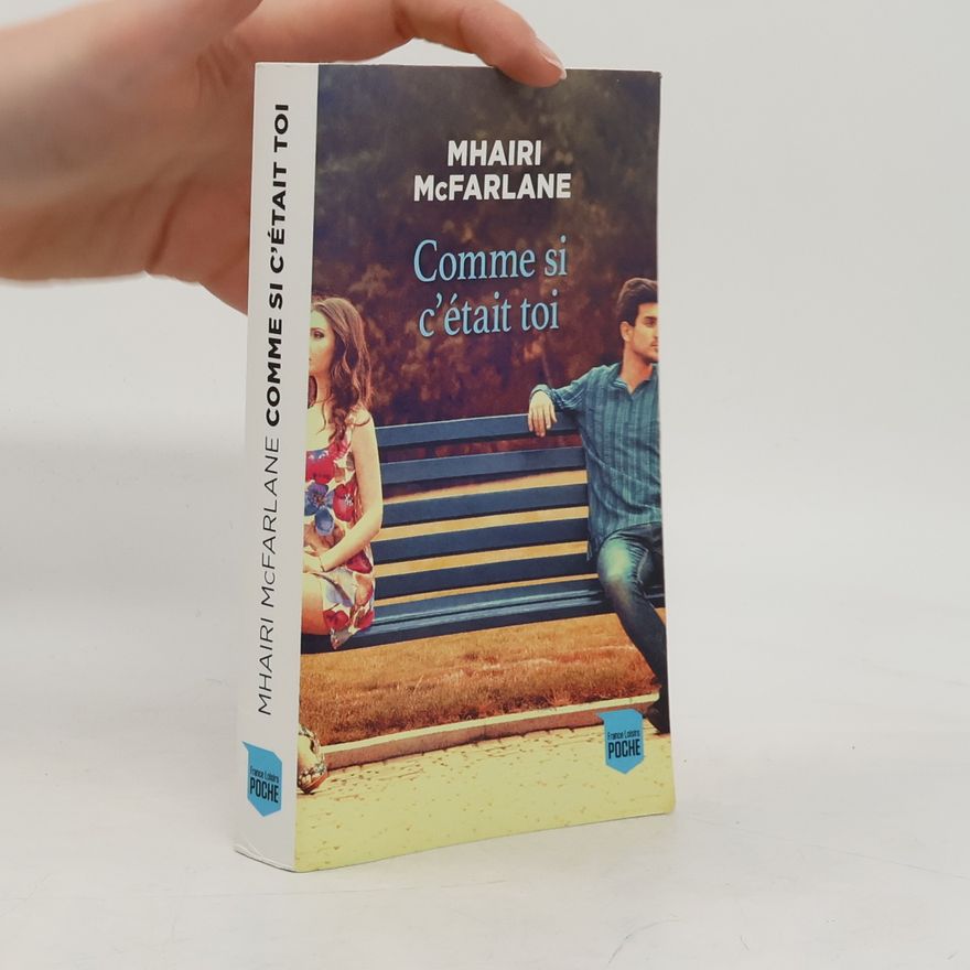 Mhairi McFarlane Comme si c'était toi