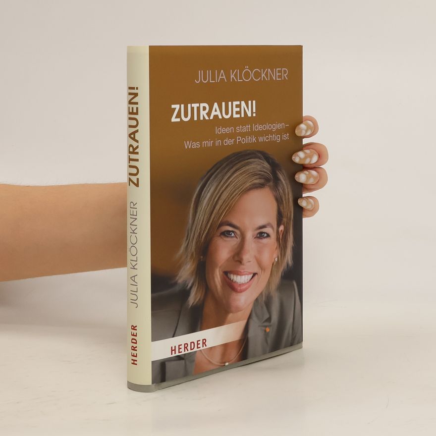 Julia Klöckner Zutrauen!