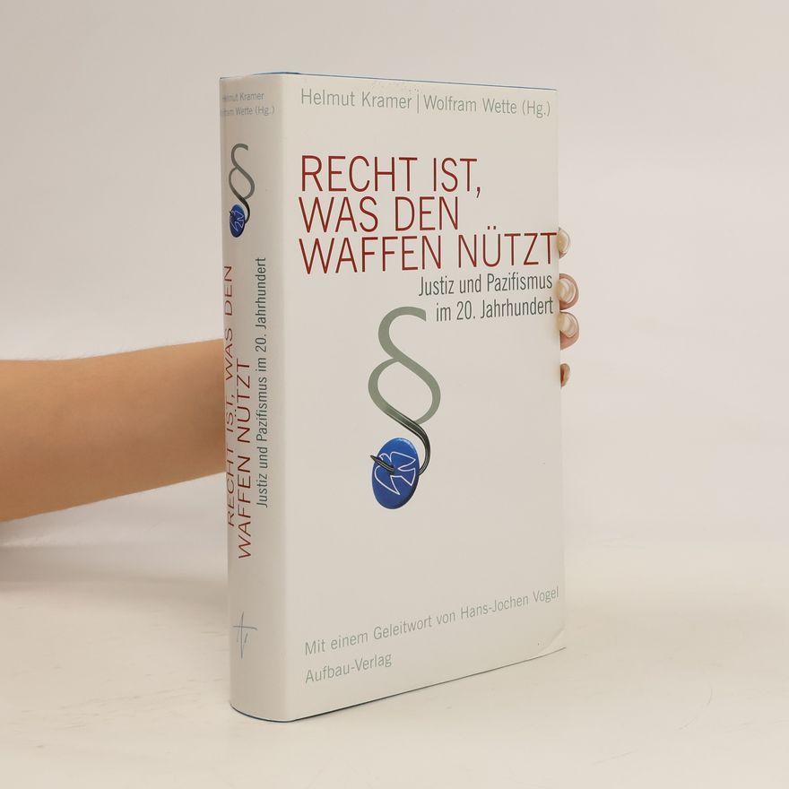 Helmut Kramer Recht ist, was den Waffen nützt