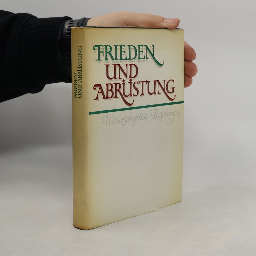 Kolektív autorov Frieden und Abrüstung