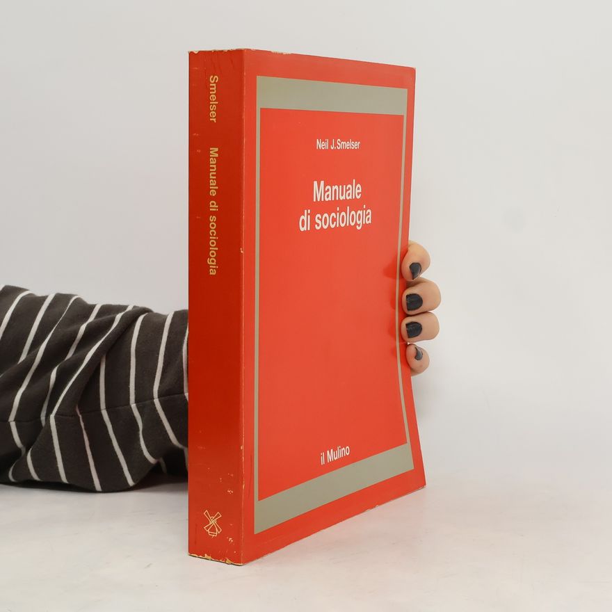 Neil J. Smelser Manuale di sociologia