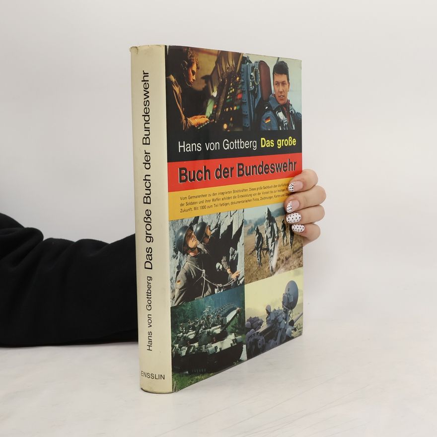 Hans von Gottberg Das große Buch der Bundeswehr