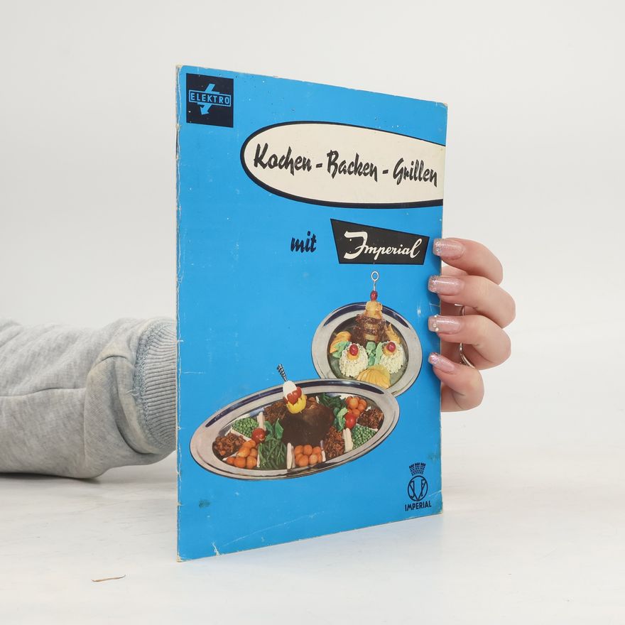 Autorenkollektiv Kochen - Backen - Grillen mit Imperial