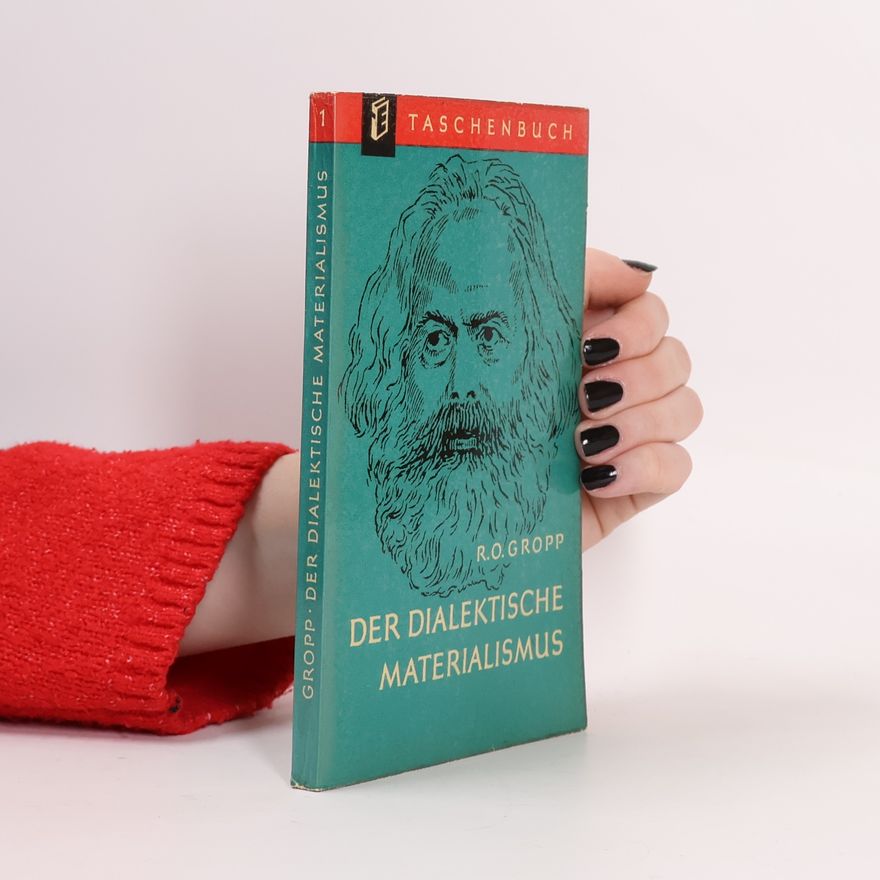 R. O. Gropp Der dialektische Materialismus