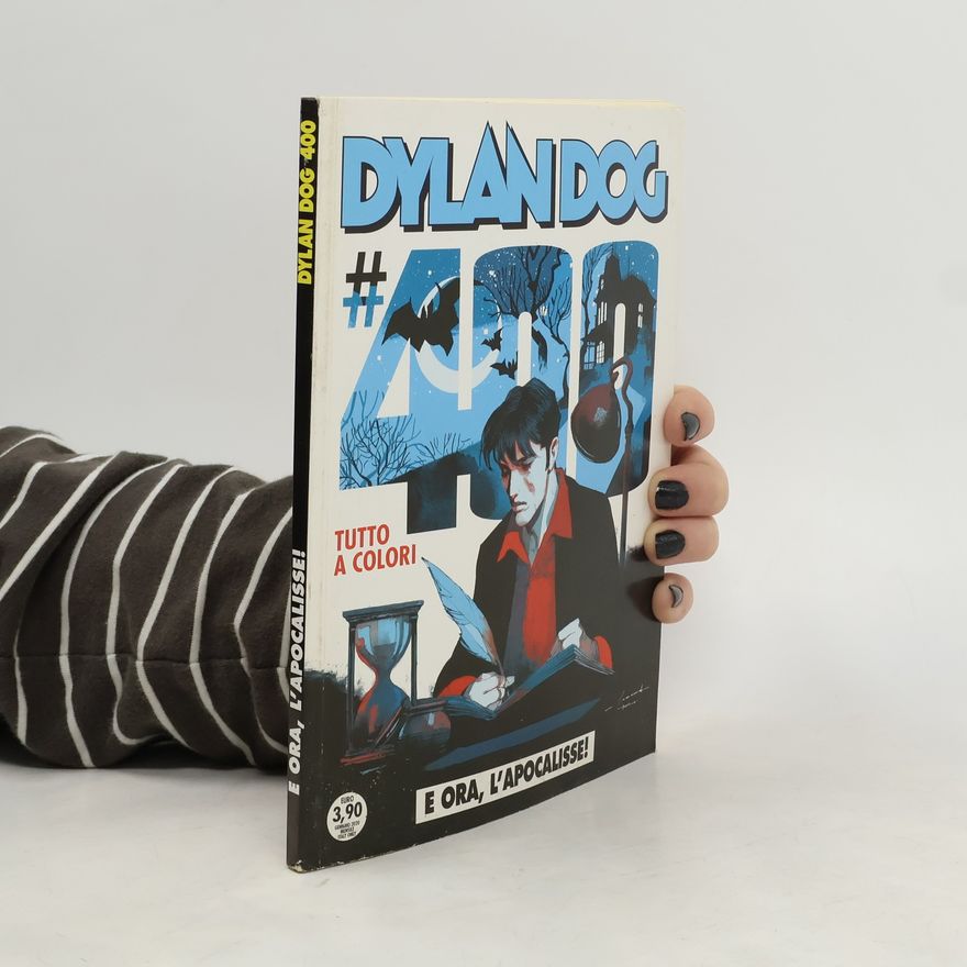 Tiziano Sclavi Dylan Dog 400. E ora, L'apocalisse!
