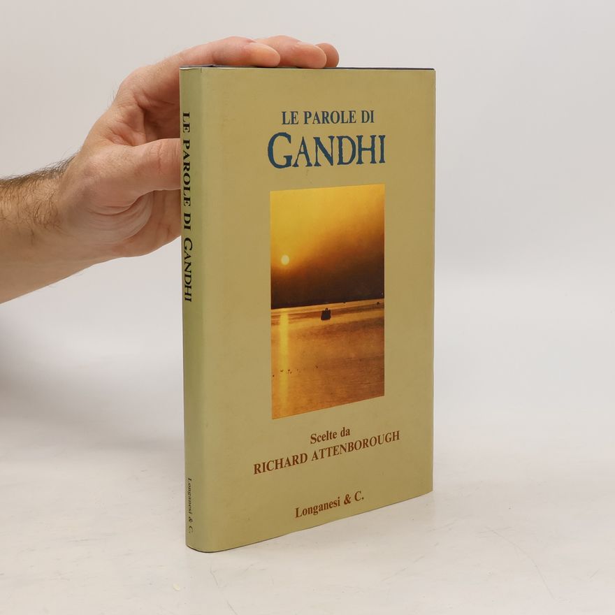 Richard Attenborough Le parole di Gandhi