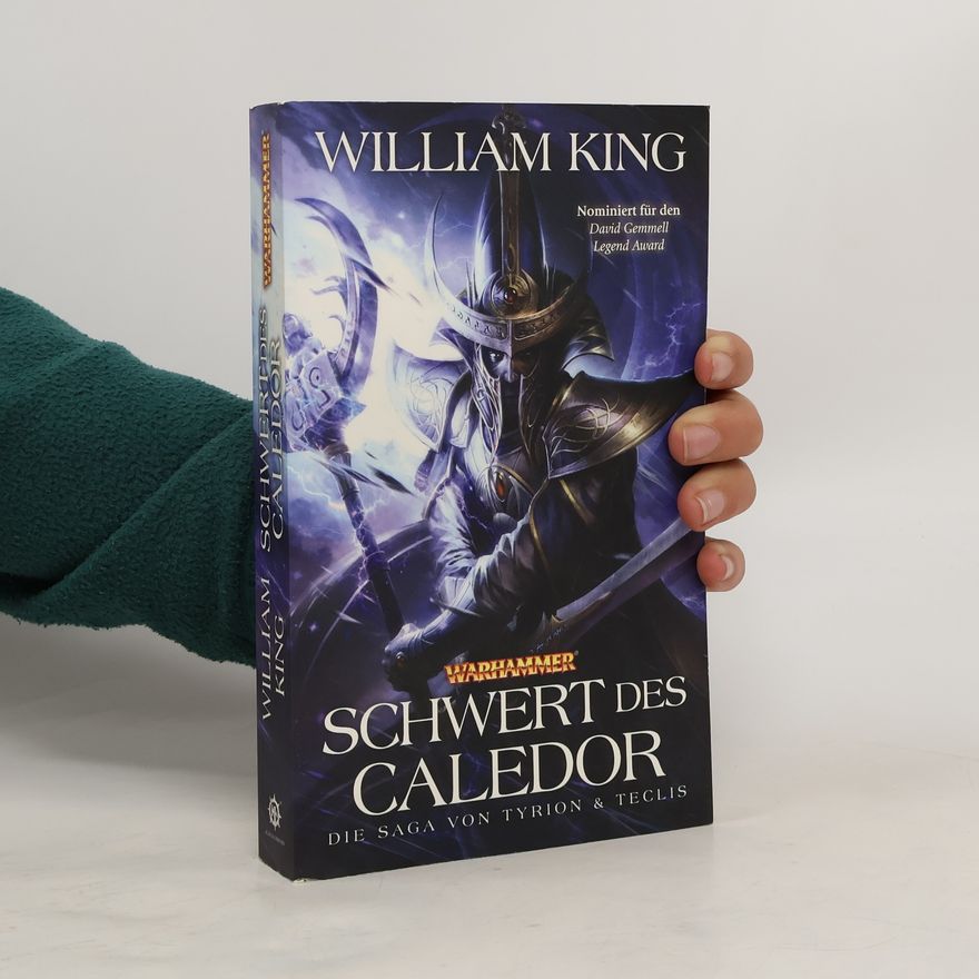 William King Warhammer - Schwert des Caledor. Die Saga von Tyrion & Teclis Teil 2