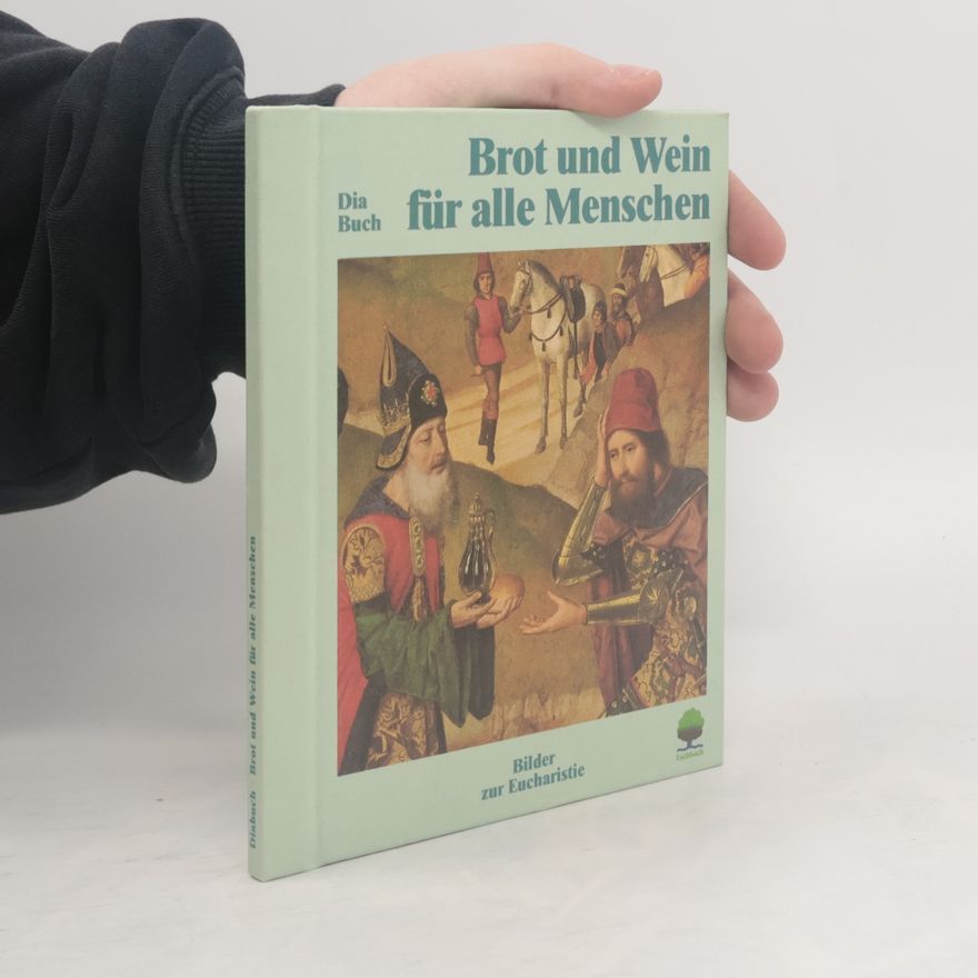Dieric Bouts Brot und Wein für alle Menschen