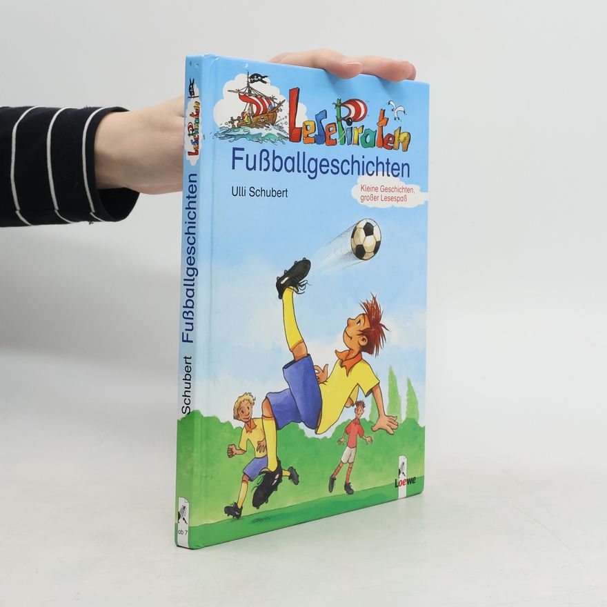 Ulli Schubert LesePiraten. Fußballgeschichten