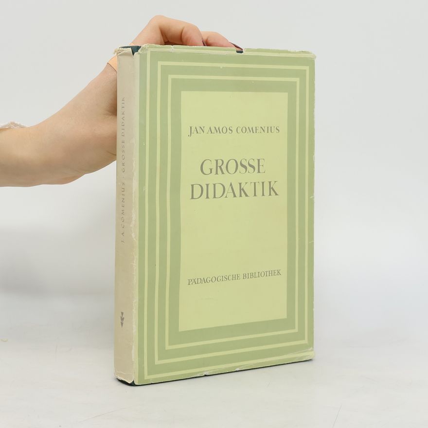Jan Amos Komenský Grosse Didaktik