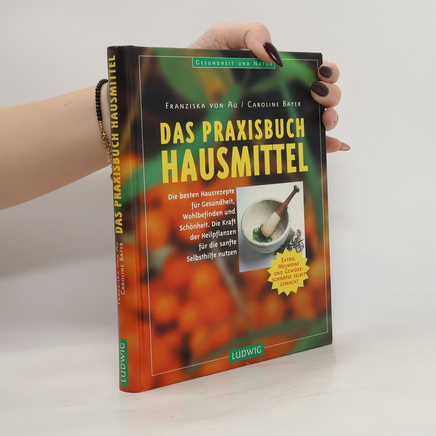 Christina Zacker Das Praxisbuch Hausmittel