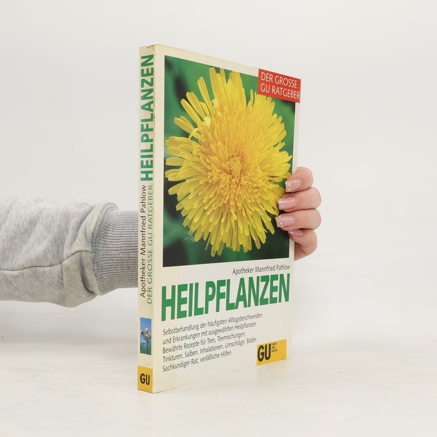 Mannfried Pahlow Der grosse GU-Ratgeber Heilpflanzen