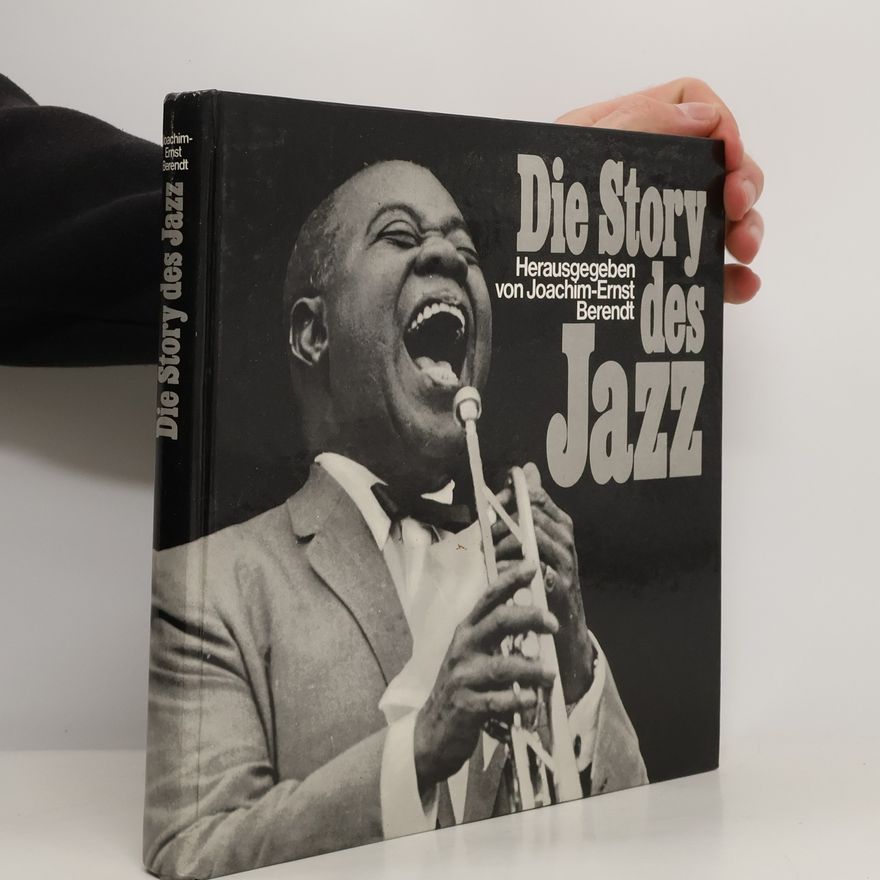 Joachim-Ernst Berendt Die Story des Jazz